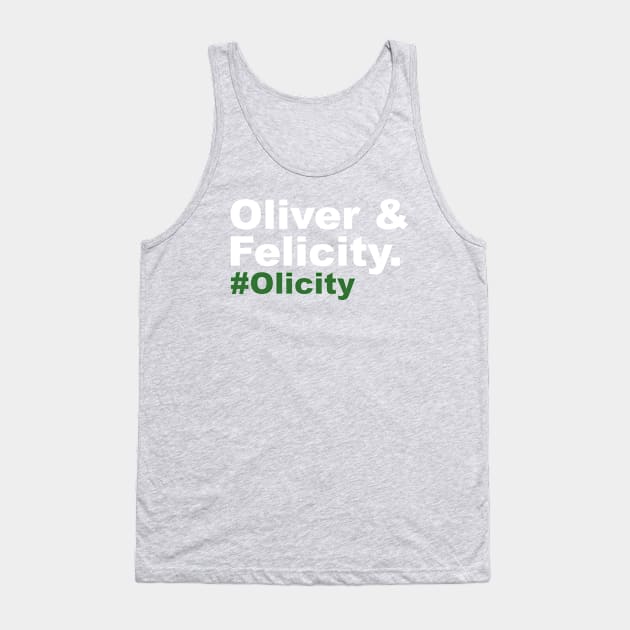 Oliver & Felicity #Olicity Tank Top by FangirlFuel